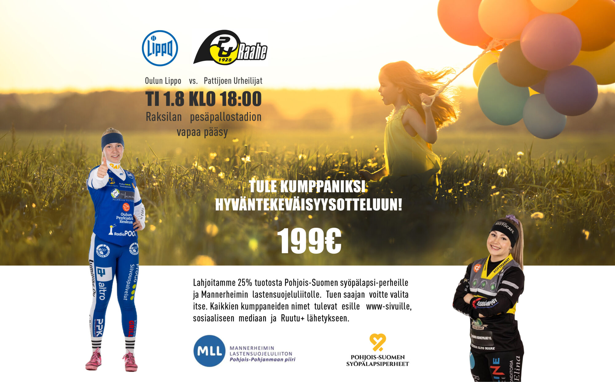 Hyväntekeväisyyttä Mannerheimin lastensuojeluliiton Pohjoisen piirille ja Pohjois-Suomen syöpälapsiperheille